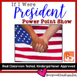 President's Day Activities : If I Were President Power Point Show!