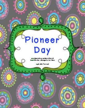 Pioneer Day Celebration: for Thanksgiving or Social Studies unit