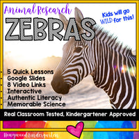 Zebras ... 5 days of awesome research mixed w/ literacy, videos, & FUN!