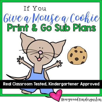 Emergency Sub Plans for Kindergarten-1st Grade: If You Give a Mouse a Cookie Lesson Plans